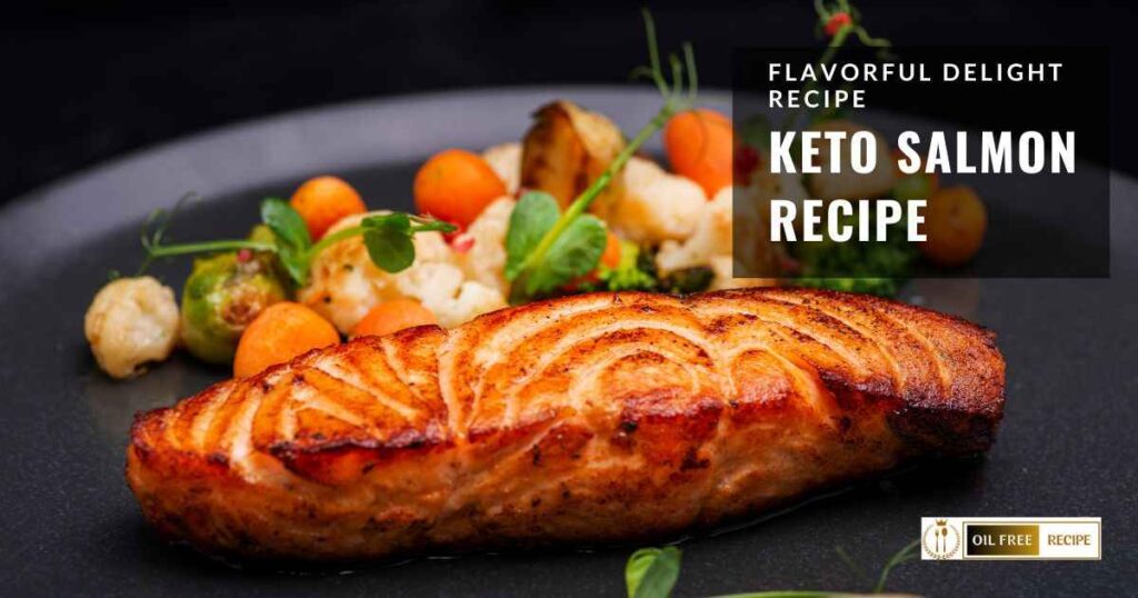 Best Keto Salmon Recipe 