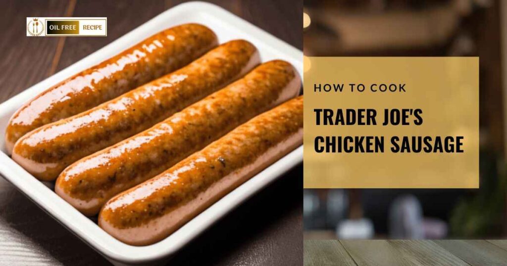 Trader Joe's Chicken Sausage