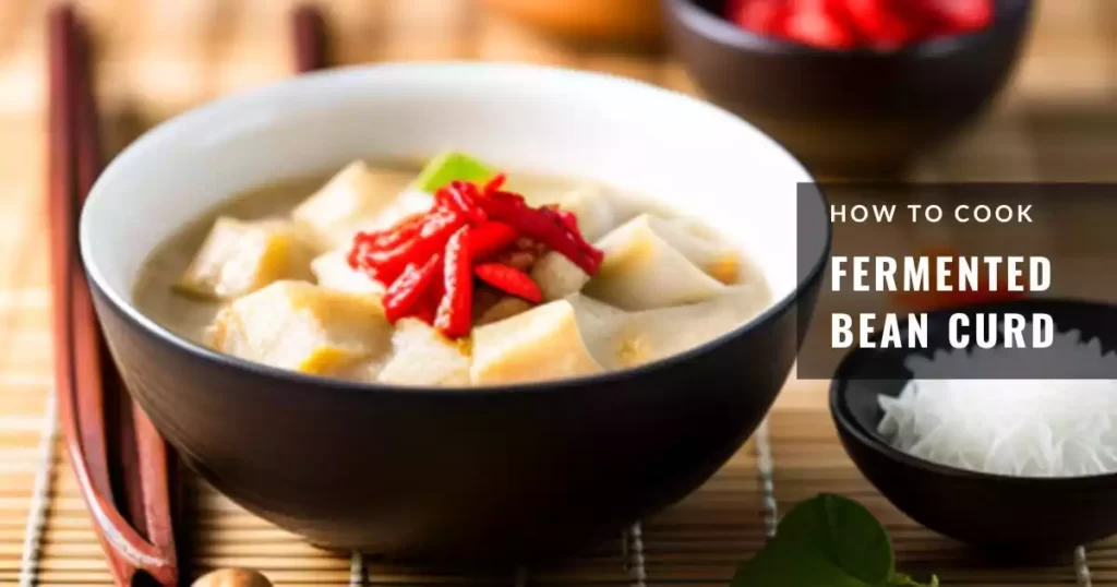 Fermented Bean Curd Recipe