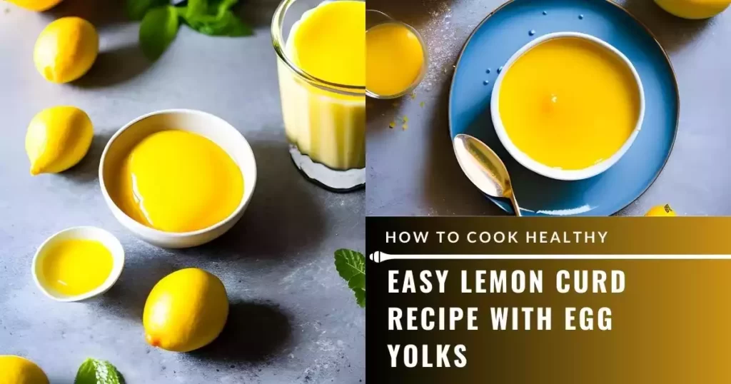 Lemon Curd Recipe With Egg Yolks